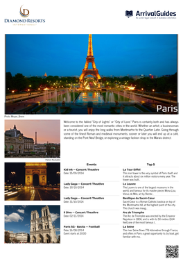 Paris Is Certainly Both and Has Always Been Considered One of the Most Romantic Cities in the World