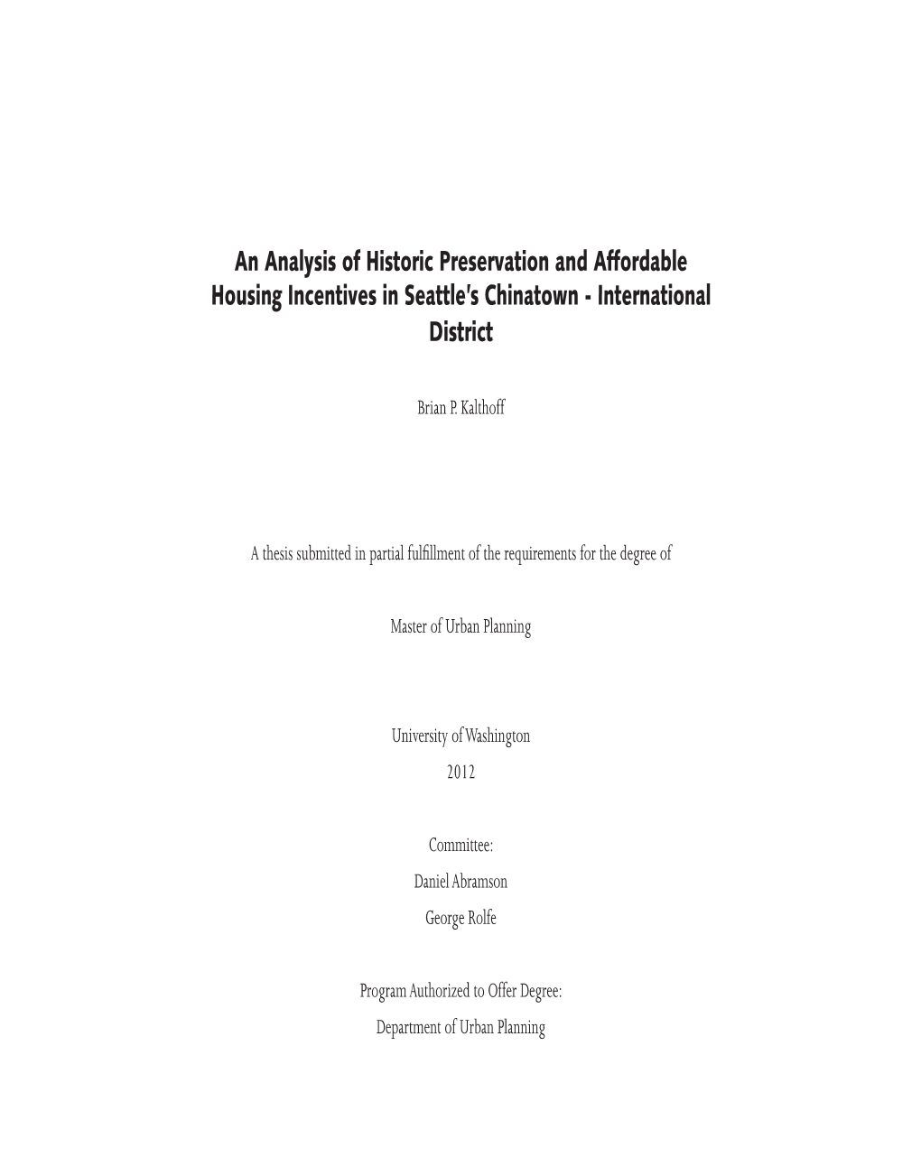 An Analysis of Historic Preservation and Affordable Housing Incentives in Seattle’S Chinatown - International District