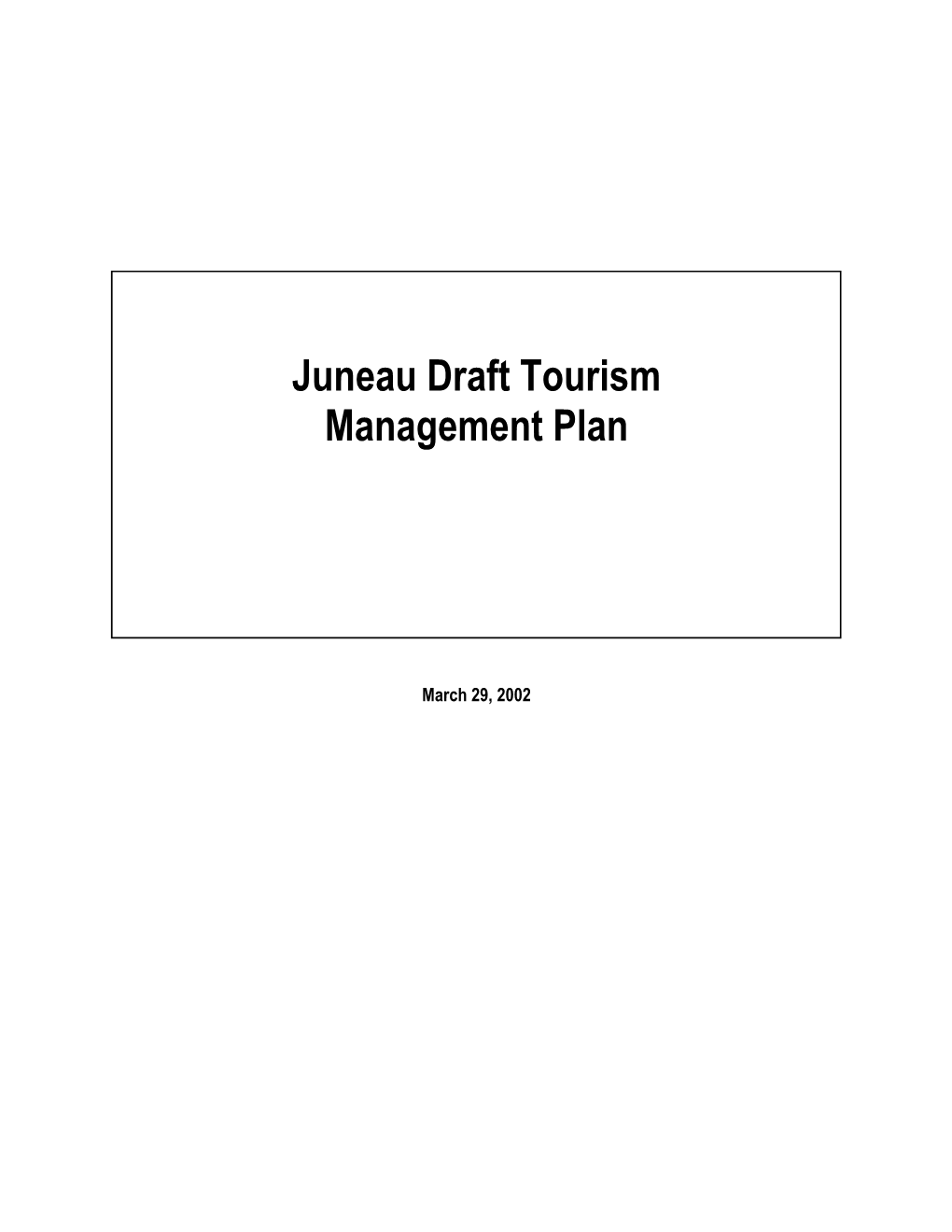 Juneau Draft Tourism Management Plan