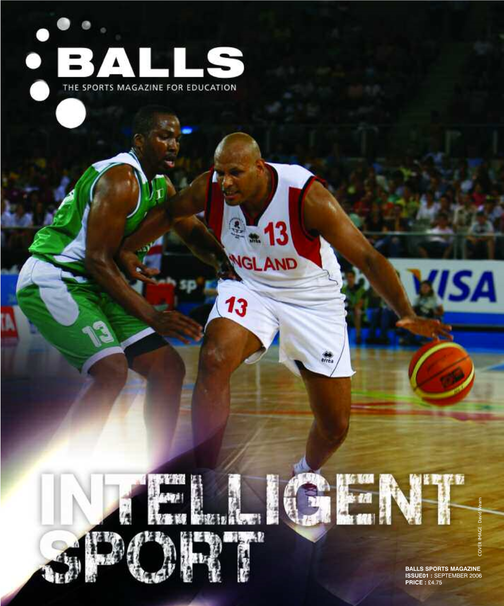 Balls Sports Magazine Issue01 : September 2006 Price : £4.75 Contents