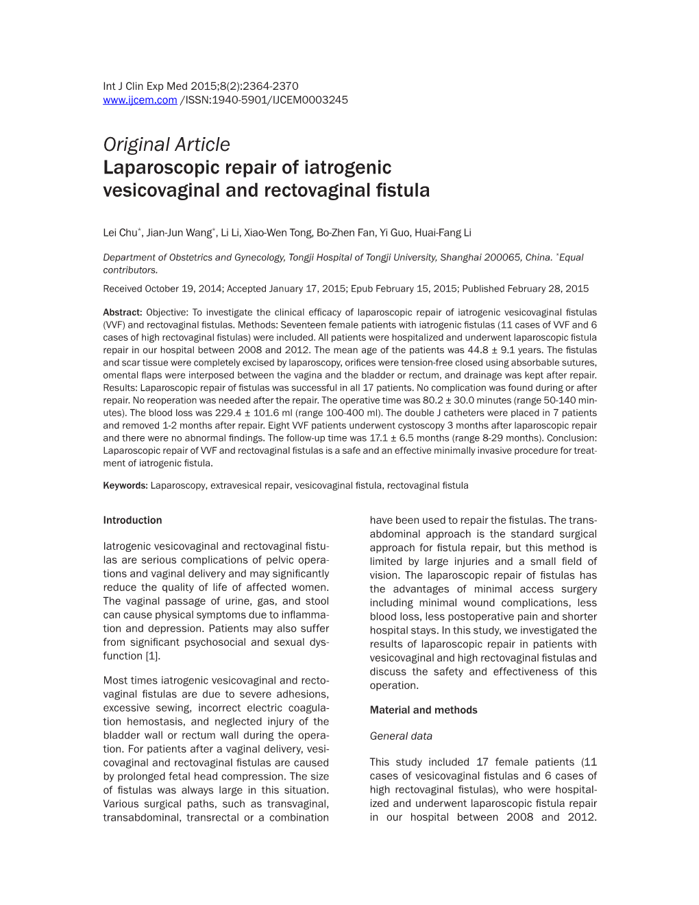 Original Article Laparoscopic Repair of Iatrogenic Vesicovaginal and Rectovaginal Fistula