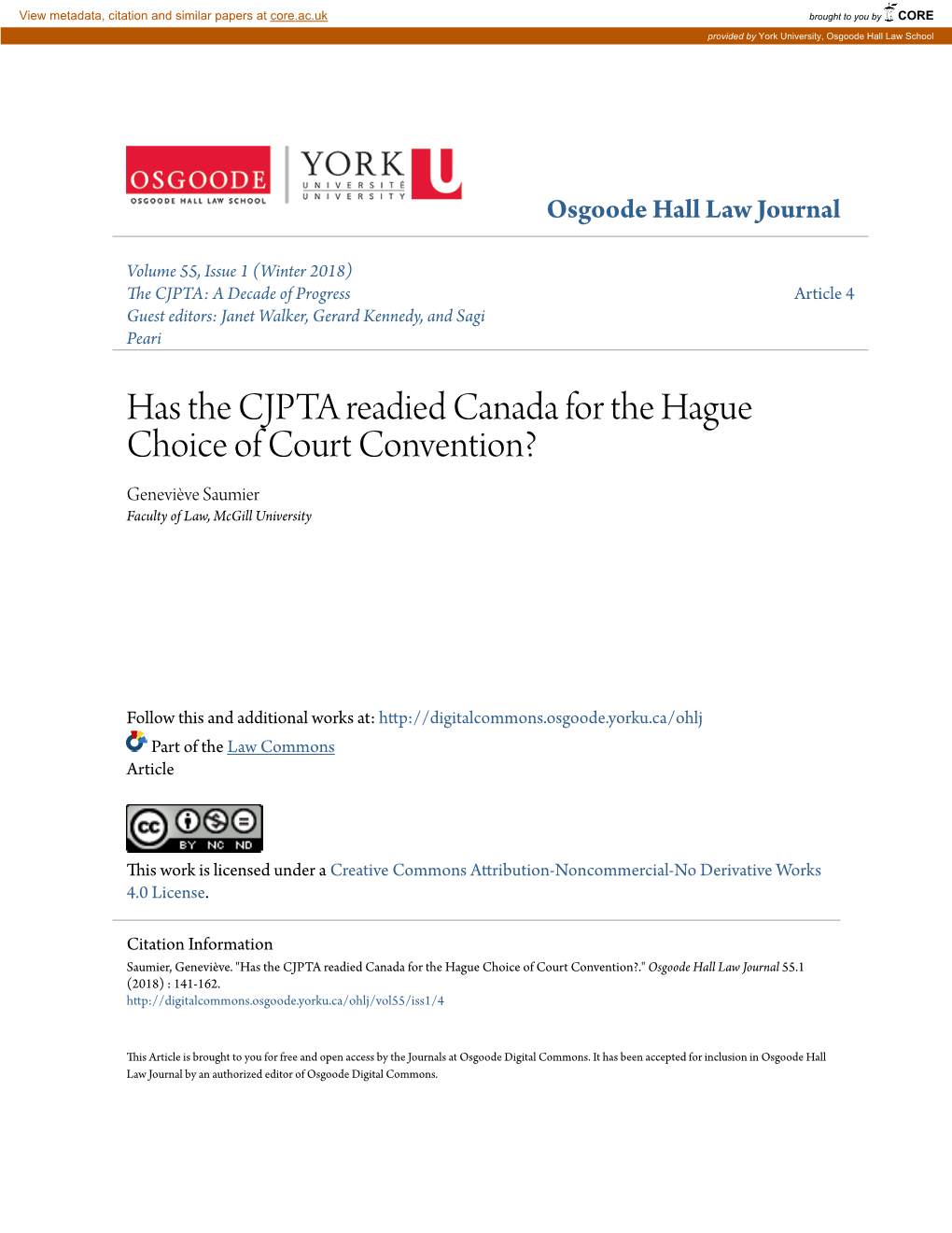 Has the CJPTA Readied Canada for the Hague Choice of Court Convention? Geneviève Saumier Faculty of Law, Mcgill University