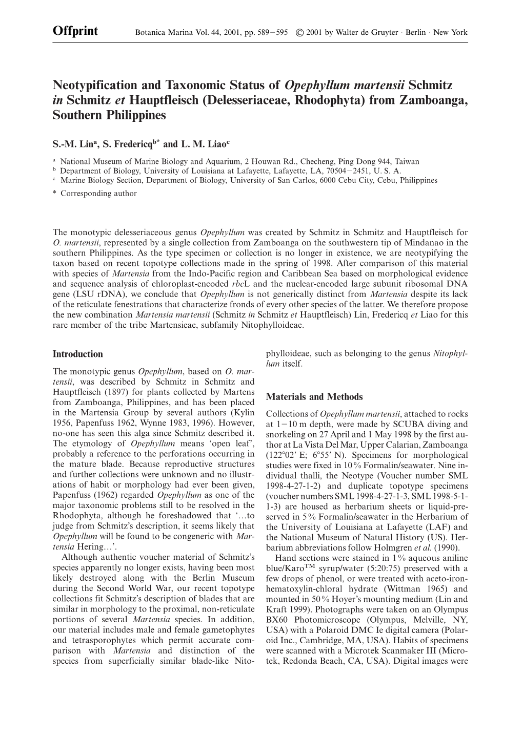 Offprint Neotypification and Taxonomic Status of Opephyllum Martensii Schmitz in Schmitz Et Hauptfleisch (Delesseriaceae, Rhodop