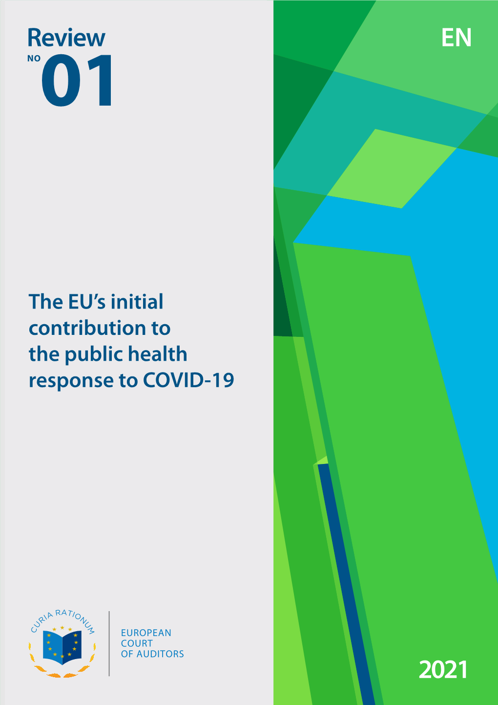 Review No 01/2021: the EU's Initial Contribution to the Public Health