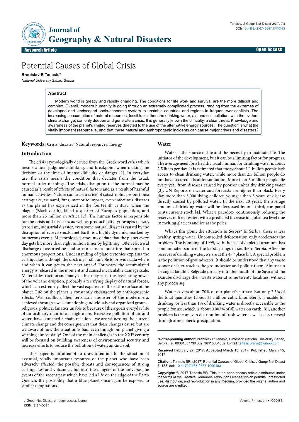 Potential Causes of Global Crisis Branislav R Tanasic* National University Sabac, Serbia