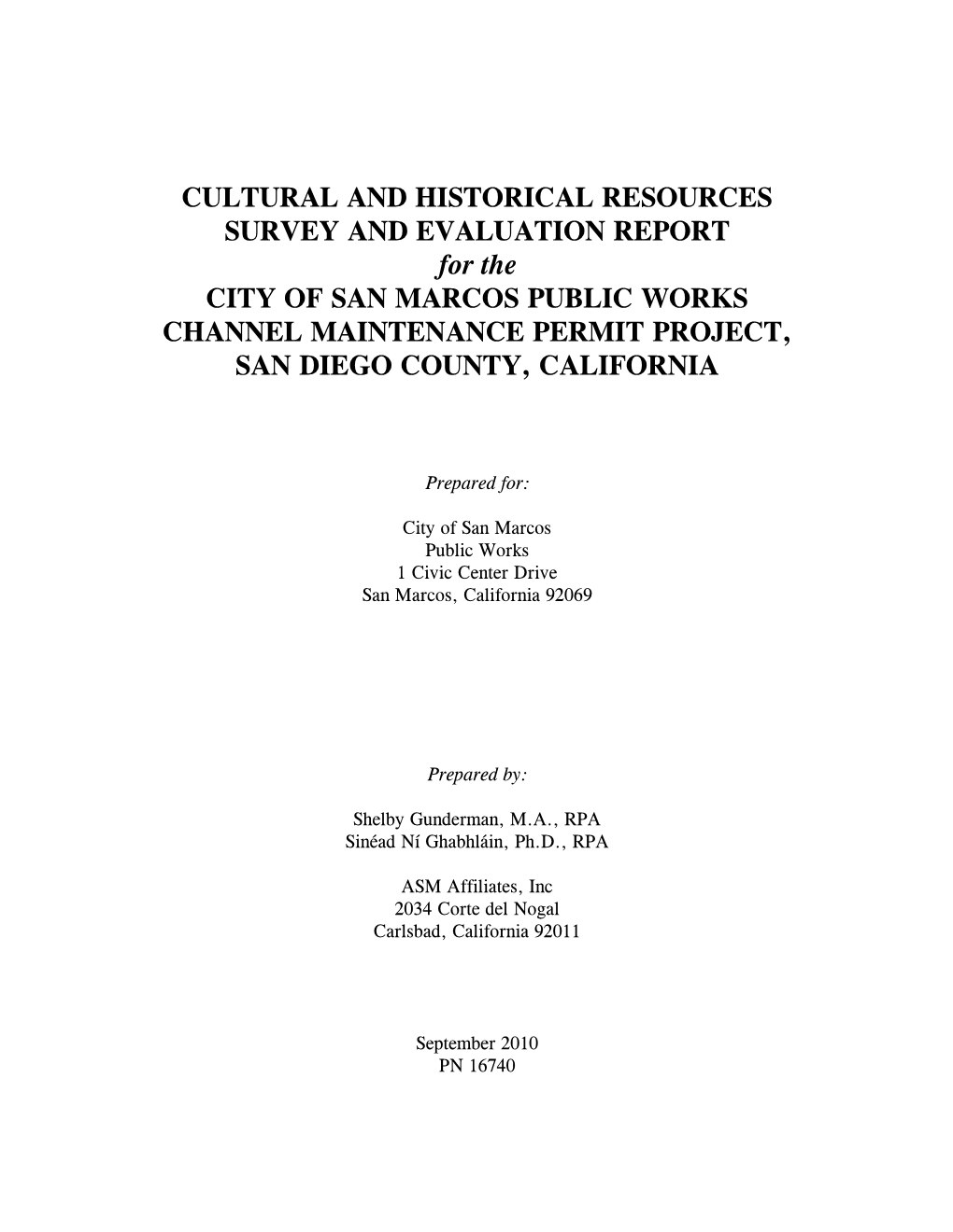 CULTURAL and HISTORICAL RESOURCES SURVEY and EVALUATION REPORT for the CITY of SAN MARCOS PUBLIC WORKS CHANNEL MAINTENANCE PERMI