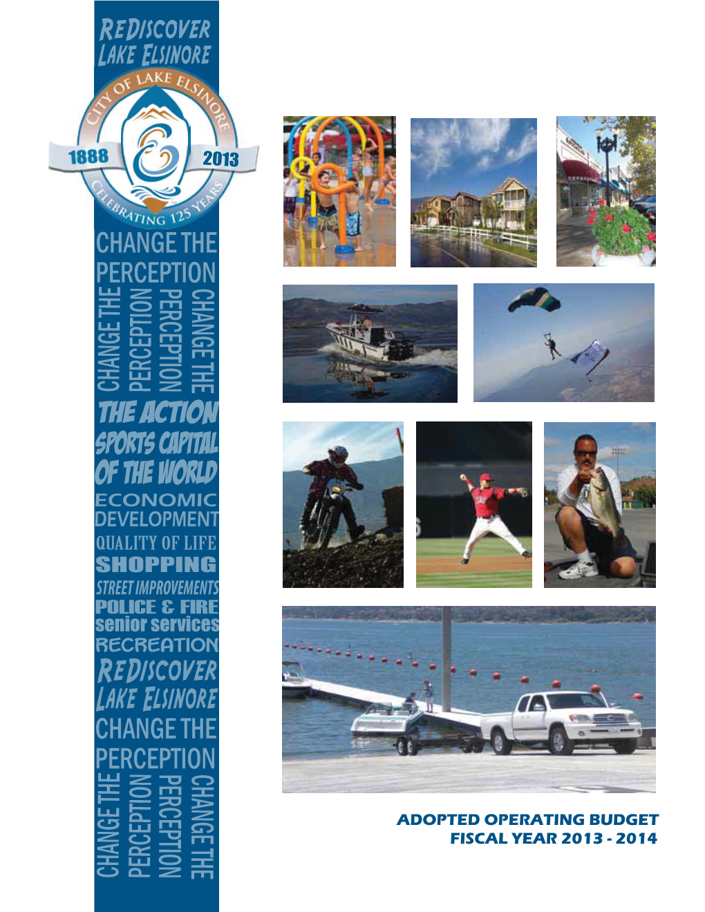 ADOPTED OPERATING BUDGET FISCAL YEAR 2013 - 2014 TM Cover Photos