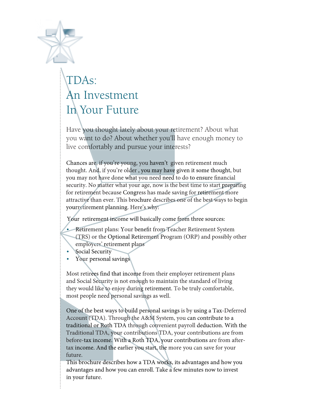 Tdas: an Investment in Your Future