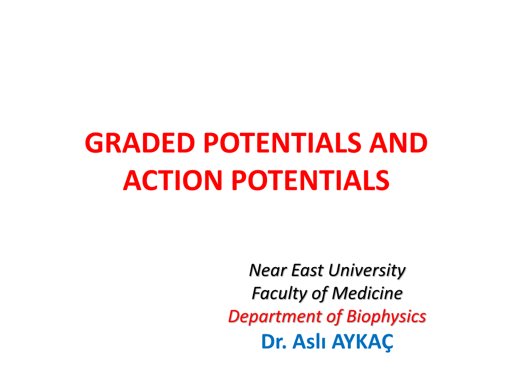 Graded Potentials and Action Potentials