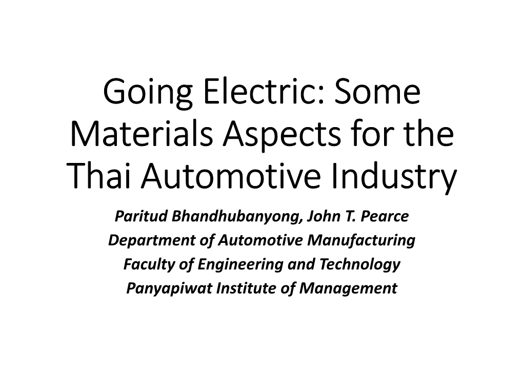 Going Electric: Some Materials Aspects for the Thai Automotive Industry Paritud Bhandhubanyong, John T