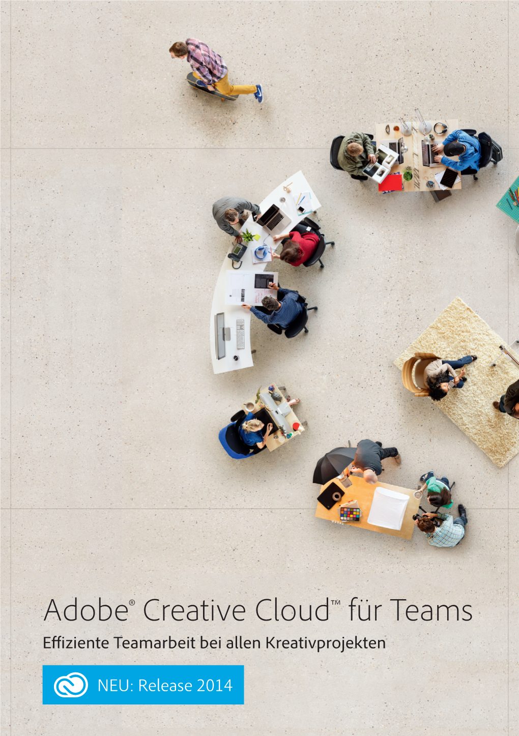 Adobe® Creative Cloud™ Für Teams E Ziente Teamarbeit Bei Allen Kreativprojekten