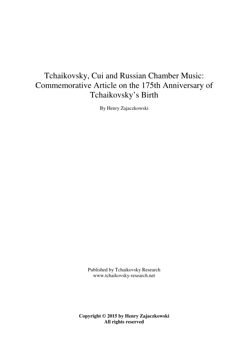 Tchaikovsky, Cui and Russian Chamber Music: Commemorative Article on the 175Th Anniversary of Tchaikovsky’S Birth