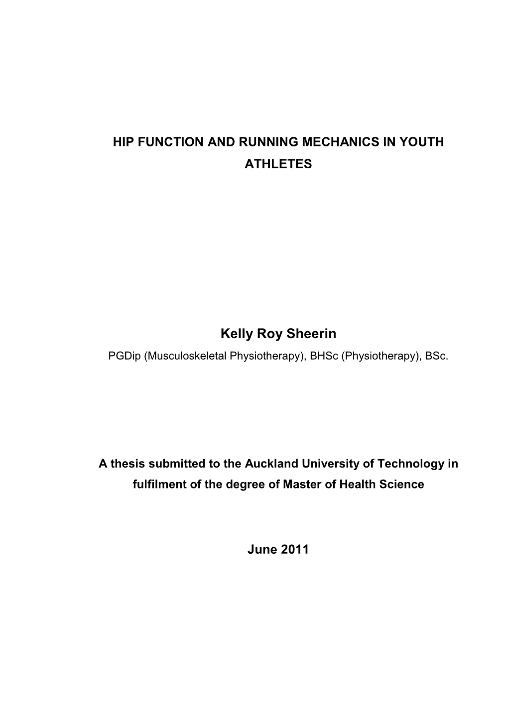 Kelly Roy Sheerin Pgdip (Musculoskeletal Physiotherapy), Bhsc (Physiotherapy), Bsc