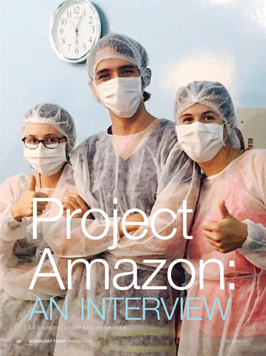 Audiology Today Project Amazon: an Interview