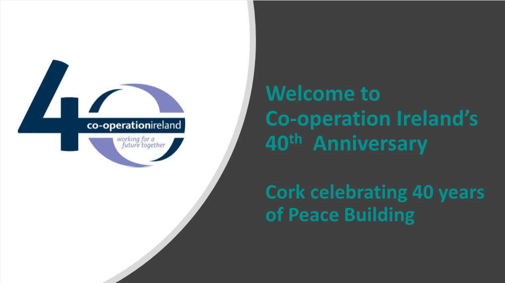 Cork Celebrating 40 Years of Peace Building