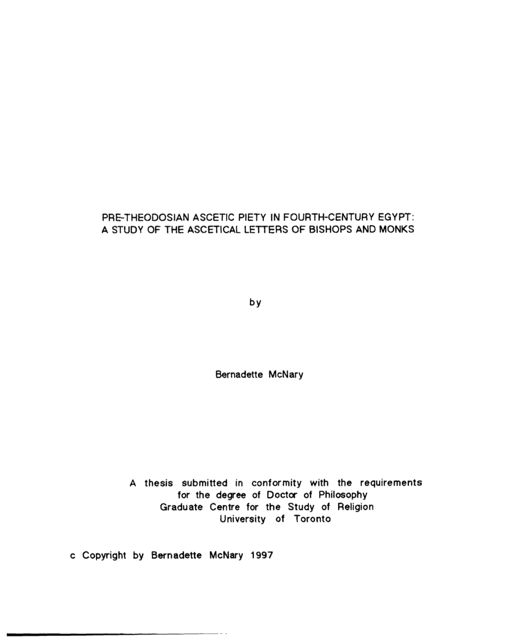 PRE-THEODOSIAN ASCETIC PIETY in FOURTH-CENTURY EGVPT: a STUDY of the ASCETICAL Lelters of BISHOPS and MONKS