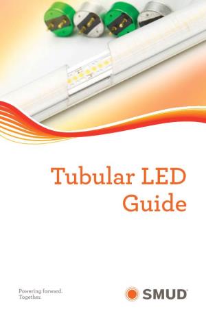 Tubular LED Guide Commitment to Our Customers