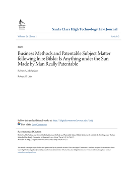 Business Methods and Patentable Subject Matter Following in Re Bilski: Is Anything Under the Sun Made by Man Really Patentable Robert A