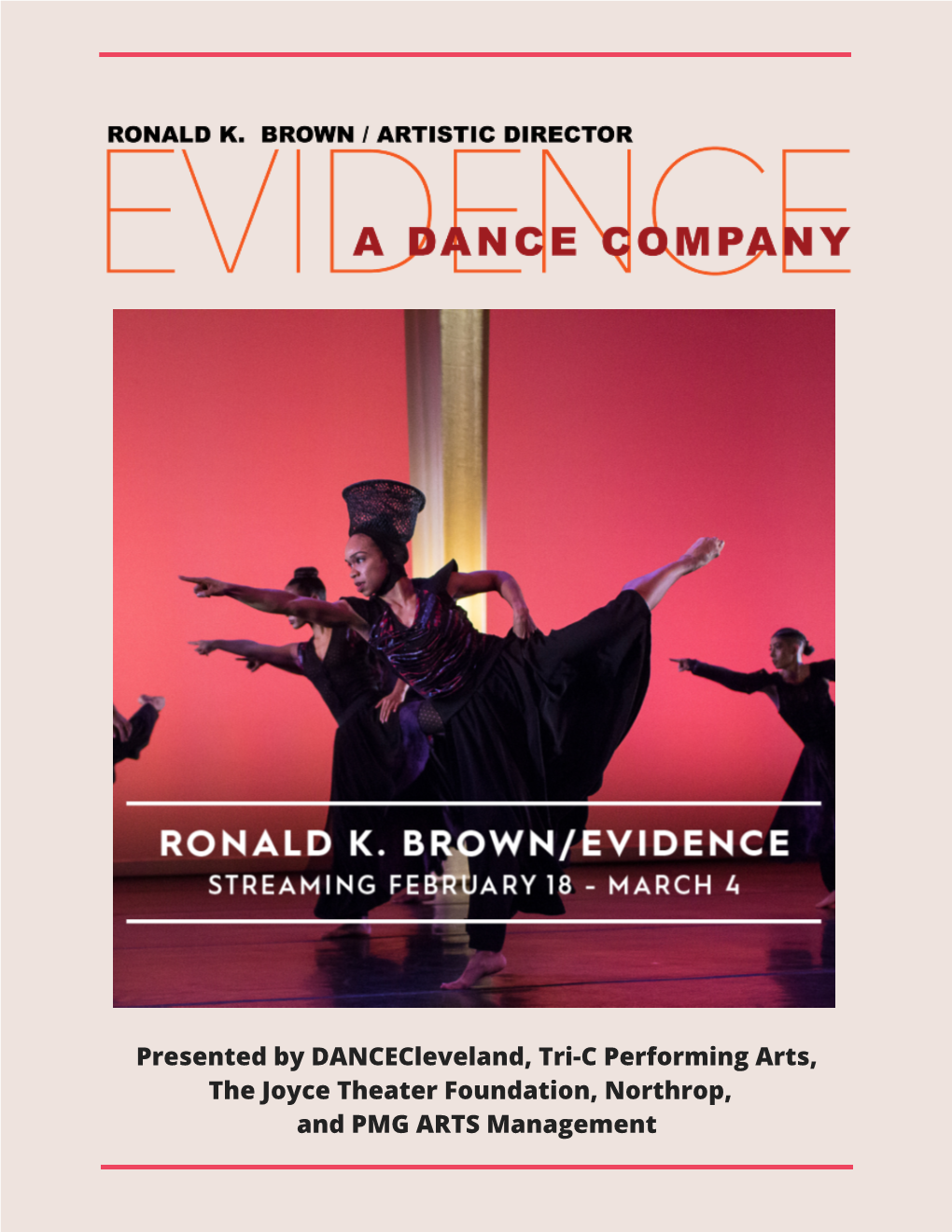 Presented by Dancecleveland, Tri-C Performing Arts, the Joyce Theater Foundation, Northrop, and PMG ARTS Management 1