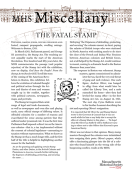 THE FATAL STAMP Effigies, Raging Fires, Houses Wrecked and Defraying “The Expences of Defending, Protecting, Looted, Rampant Propaganda, Swelling Outrage