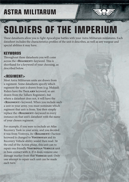 ASTRA MILITARUM SOLDIERS of the IMPERIUM These Datasheets Allow You to Fight Apocalypse Battles with Your Astra Militarum Miniatures
