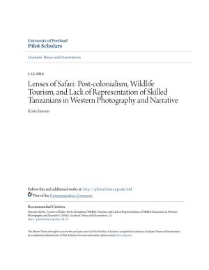 Lenses of Safari: Post-Colonialism, Wildlife Tourism, and Lack of Representation of Skilled Tanzanians in Western Photography and Narrative Krista Simonis