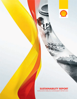 Sustainability Report +1 888 400 7789 ROYAL DUTCH SHELL PLC SUSTAINABILITY REPORT 2010