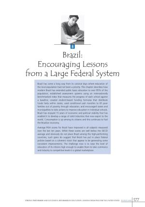 Brazil: Encouraging Lessons from a Large Federal System
