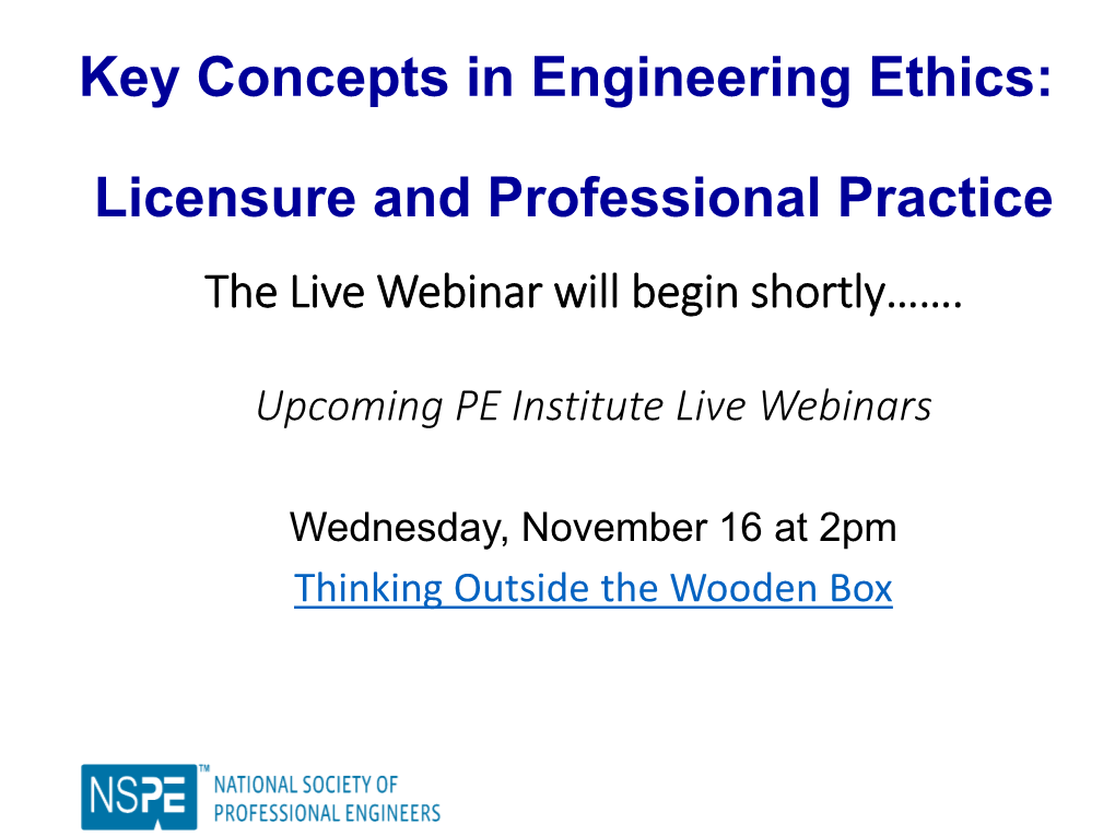 Key Concepts in Engineering Ethics: Licensure and Professional Practice