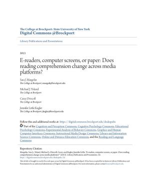 E-Readers, Computer Screens, Or Paper: Does Reading Comprehension Change Across Media Platforms? Sara J