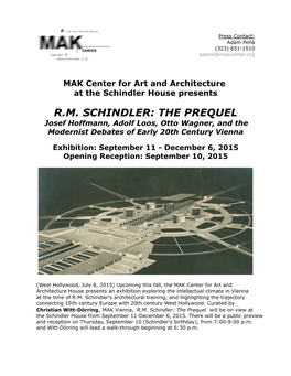 R.M. SCHINDLER: the PREQUEL Josef Hoffmann, Adolf Loos, Otto Wagner, and the Modernist Debates of Early 20Th Century Vienna