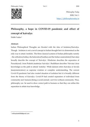 Philosophy, a Hope in COVID-19 Pandemic and Effect of Concept of Kaivalya Nidhi Yadav1