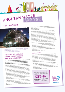 ANGLIAN WATERAND YOU BUCKINGHAM in Our Biggest Ever Public Consultation – and We Were Very Grateful for the Active Help and Support of Many Mps Too