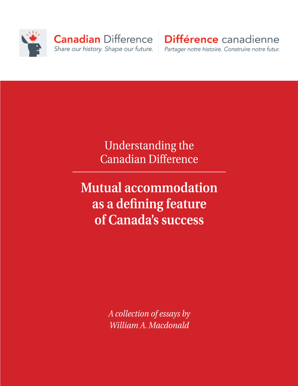 Mutual Accommodation As a Defining Feature of Canada's Success
