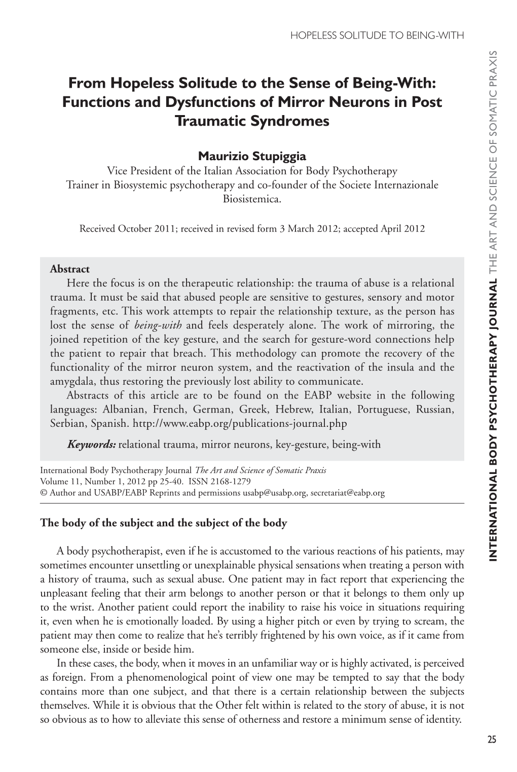 From Hopeless Solitude to the Sense of Being-With: Functions and Dysfunctions of Mirror Neurons in Post Traumatic Syndromes