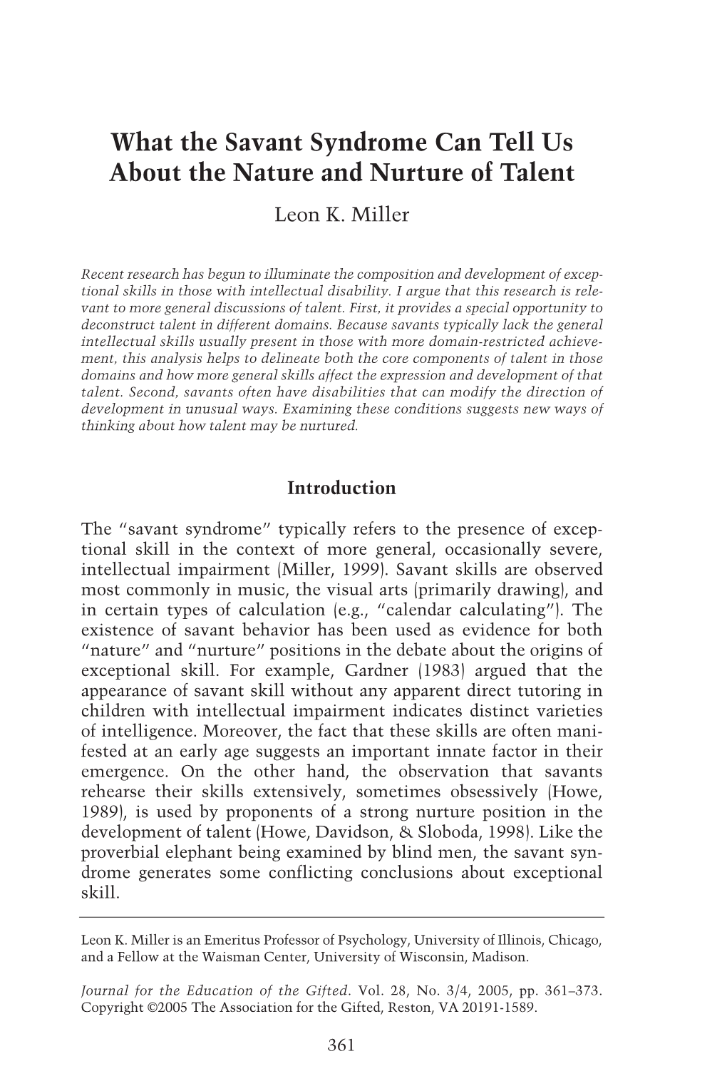 What the Savant Syndrome Can Tell Us About the Nature and Nurture of Talent Leon K