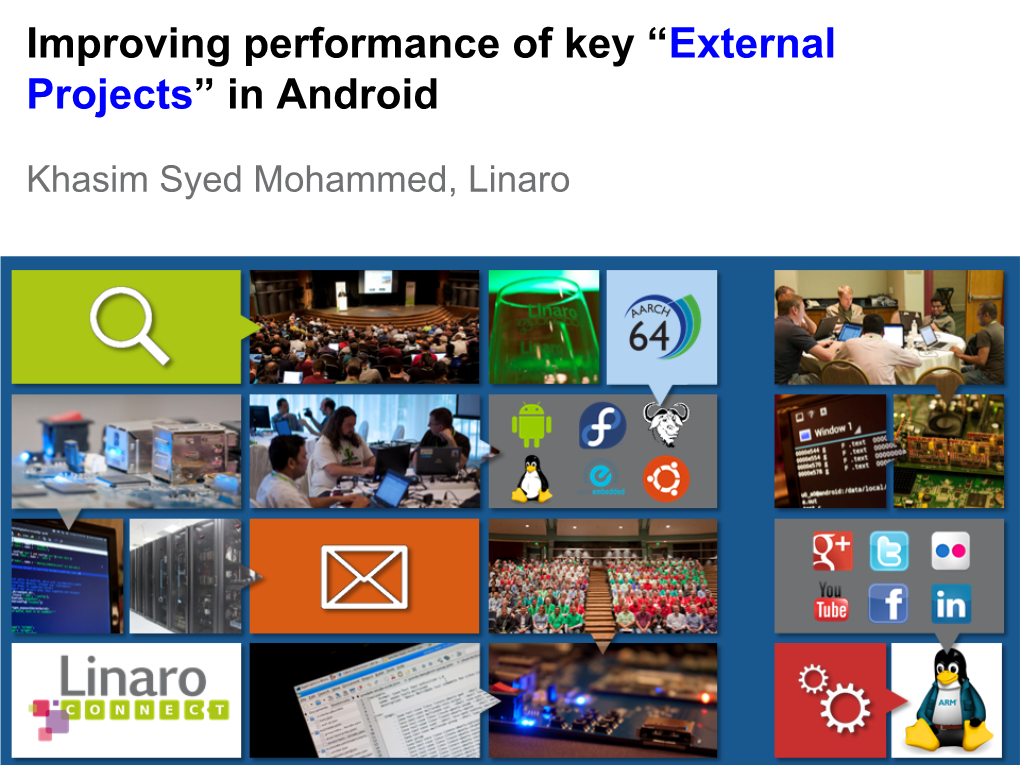 Improving Performance of Key “External Projects” in Android