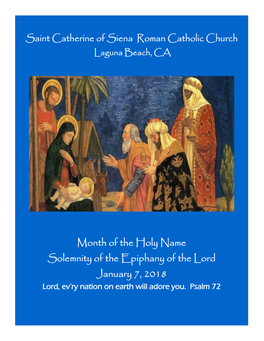 Month of the Holy Name Solemnity of the Epiphany of the Lord January 7, 2018 Lord, Ev’Ry Nation on Earth Will Adore You