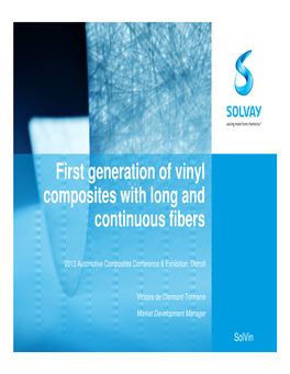 First Generation of Vinyl Composites with Long and Continuous Fibers