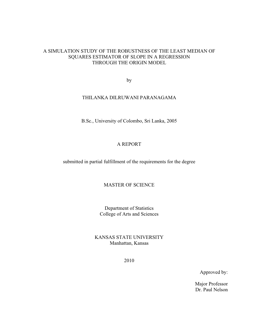 A Simulation Study of the Robustness of the Least Median of Squares Estimator of Slope in a Regression Through the Origin Model