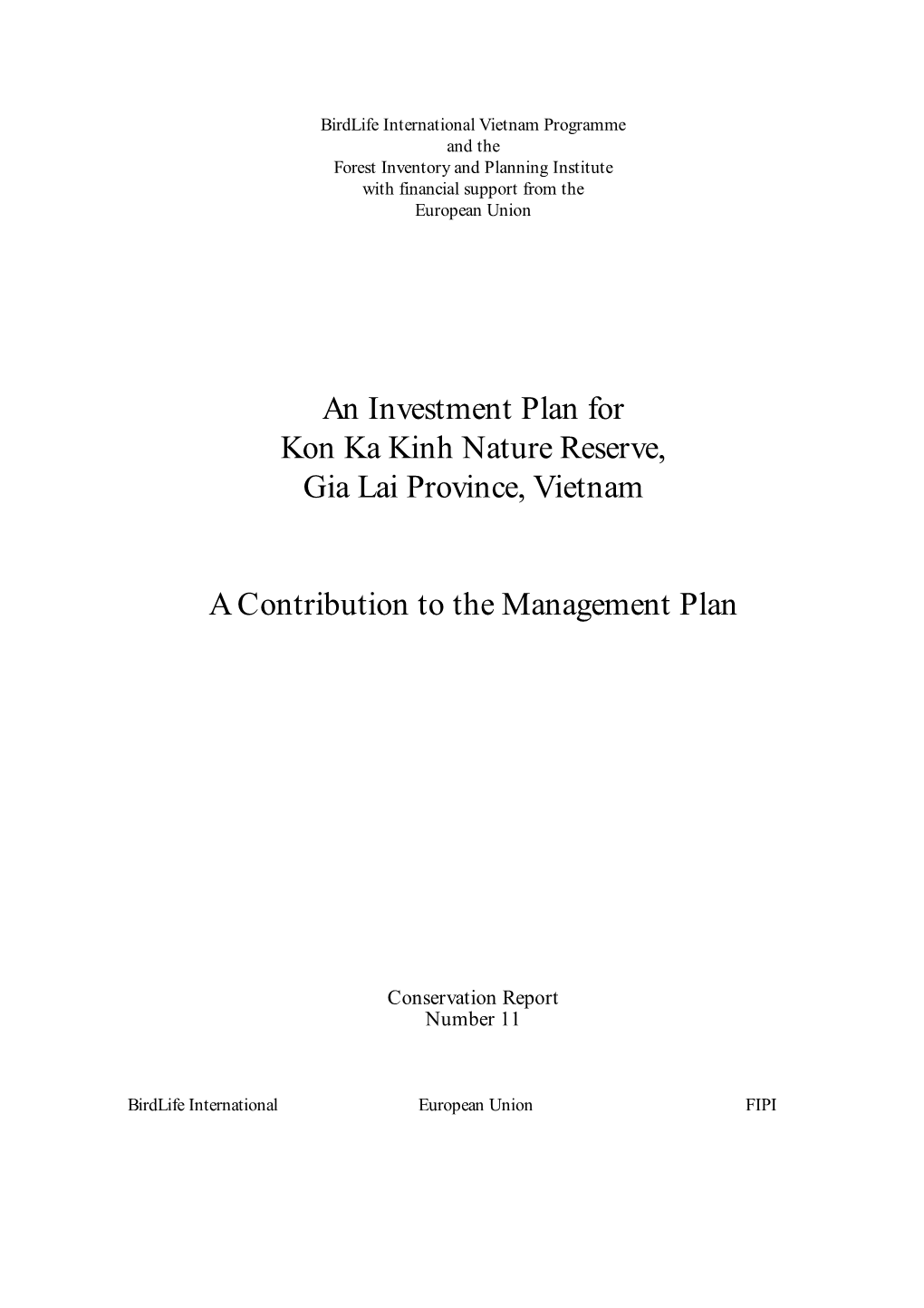 An Investment Plan for Kon Ka Kinh Nature Reserve, Gia Lai Province, Vietnam