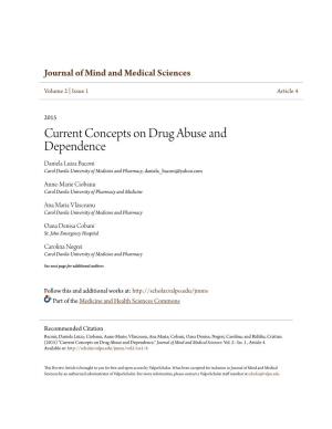 Current Concepts on Drug Abuse and Dependence Daniela Luiza Baconi Carol Davila University of Medicine and Pharmacy, Daniela Baconi@Yahoo.Com