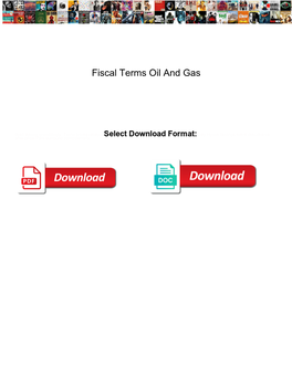 Fiscal Terms Oil and Gas