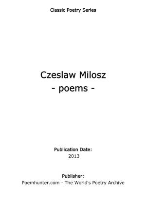 Czeslaw Milosz - Poems