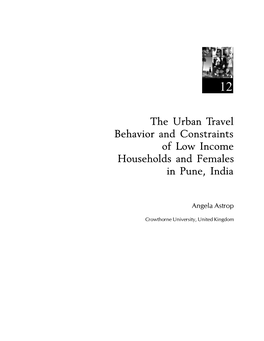 The Urban Travel Behavior and Constraints of Low Income Households and Females in Pune, India