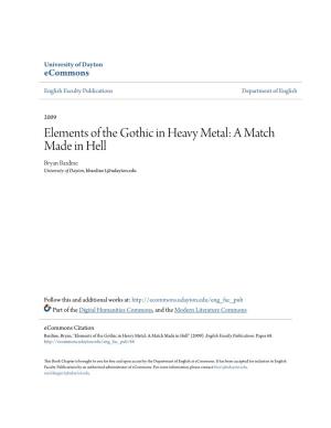 Elements of the Gothic in Heavy Metal: a Match Made in Hell Bryan Bardine University of Dayton, Bbardine1@Udayton.Edu