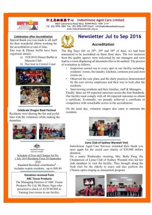 Newsletter Jul to Sep 2016 Special Thank-You Was Made to All Staff for Their Wonderful Efforts Working for Accreditation the Accreditation at End of June