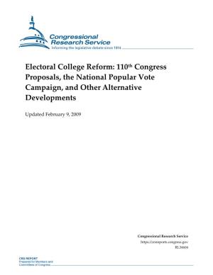 Electoral College Reform: 110Th Congress Proposals, the National Popular Vote Campaign, and Other Alternative Developments