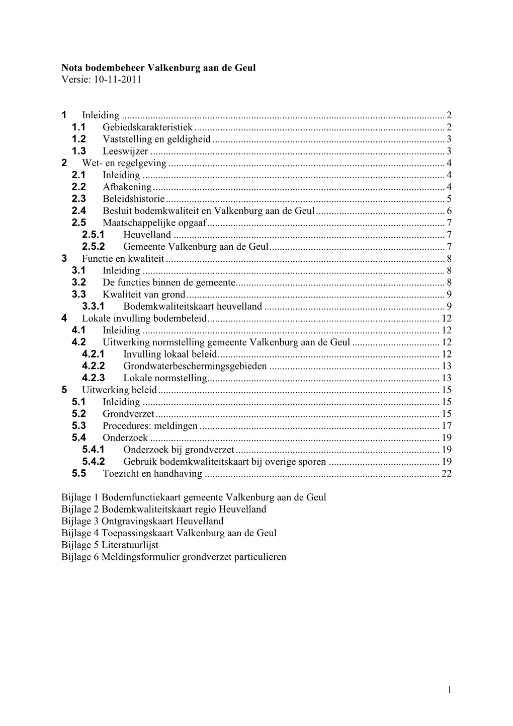 1 Nota Bodembeheer Valkenburg Aan De Geul Versie: 10-11-2011 1