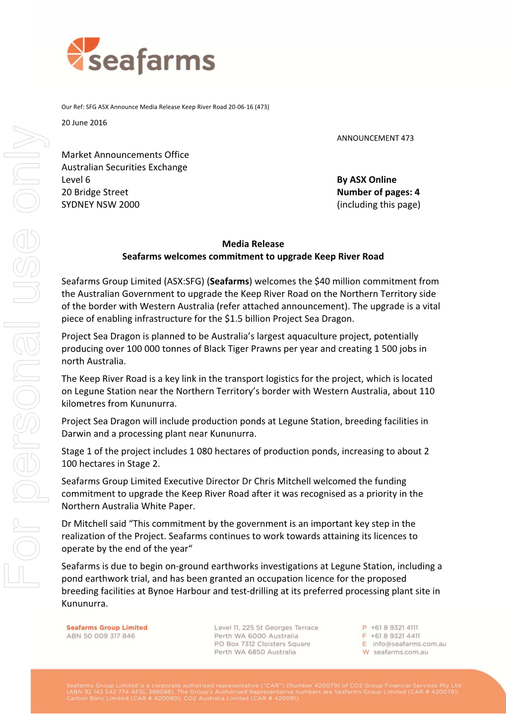 For Personal Use Only Use Personal for Breeding Facilities at Bynoe Harbour and Test‐Drilling at Its Preferred Processing Plant Site in Kununurra